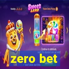 zero bet